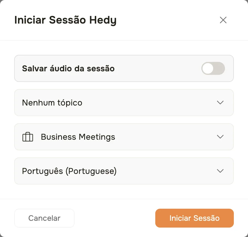 A janela Iniciar Sessão Hedy no app para macOS, com a opção de salvar o áudio da sessão e os menus de tópico, tipo de sessão e idioma da reunião